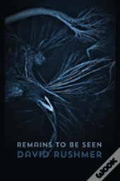 Remains To Be Seen