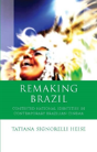 Remaking Brazil - Preview