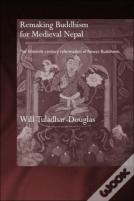 Remaking Buddhism For Medieval Nepal