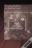 Remaking Buddhism For Medieval Nepal