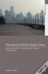 Remaking China'S Great Cities