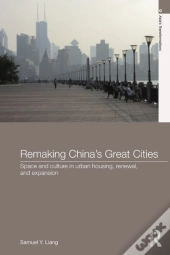 Remaking China'S Great Cities