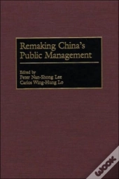 Remaking China'S Public Management