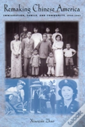 Remaking Chinese America