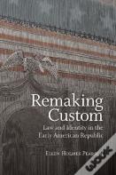 Remaking Custom