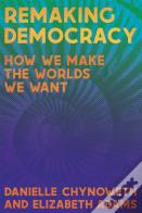 Remaking Democracy