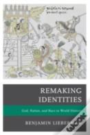 Remaking Identities