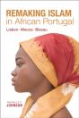 Remaking Islam In African Portugal - Preview