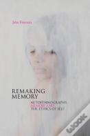 Remaking Memory