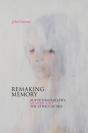 Remaking Memory - Preview