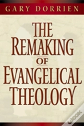 Capa do artigo Remaking Of Evangelical Theology