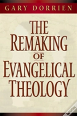 Capa do artigo Remaking Of Evangelical Theology