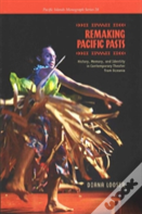 Remaking Pacific Pasts