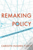 Remaking Policy