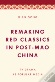 Capa do artigo Remaking Red Classics In Post-Mao China