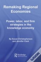 Remaking Regional Economies
