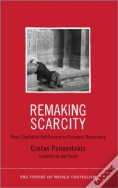 Remaking Scarcity