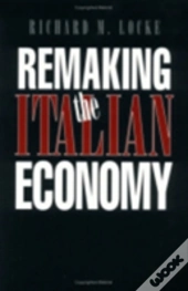 Remaking The Italian Economy
