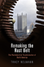 Remaking The Rust Belt - Preview