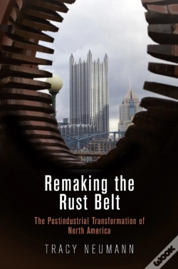 Capa do artigo Remaking The Rust Belt