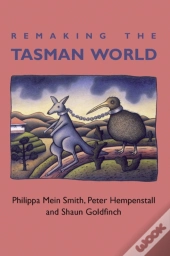 Remaking The Tasman World