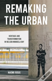 Remaking The Urban