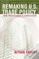 Remaking U.S. Trade Policy
