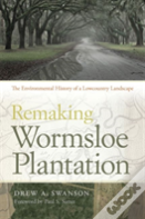 Remaking Wormsloe Plantation