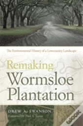 Remaking Wormsloe Plantation
