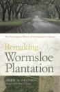 Remaking Wormsloe Plantation - Preview
