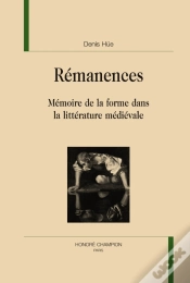 Capa do artigo Rémanences ; Mémoires De La Forme Dans La Littérature Médiévale