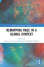 Remapping Race In A Global Context - Preview