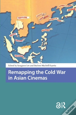 Capa do artigo Remapping The Cold War In Asian Cinemas