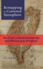 Remapping The Contested Sinosphere - Preview