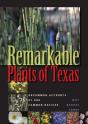 Remarkable Plants Of Texas - Preview