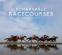 Remarkable Racecourses - Preview
