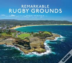 Remarkable Rugby Grounds