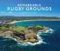 Remarkable Rugby Grounds - Preview
