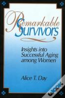 Remarkable Survivors