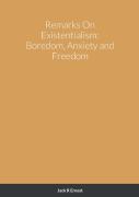 Remarks On Existentialism