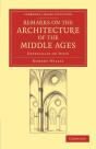 Remarks On The Architecture Of The Middle Ages - Preview