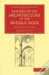 Remarks On The Architecture Of The Middle Ages