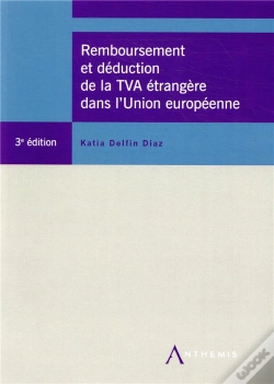 Capa do artigo Remboursement De La Tva Étrangère Dans L'Union Européenne (3e Édition)