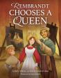 Rembrandt Chooses A Queen - Preview