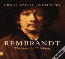 Rembrandt. The Painter Thinking