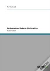 Rembrandt Und Rubens - Ein Vergleich