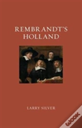 Rembrandt'S Holland