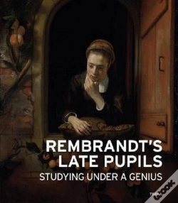Capa do artigo Rembrandt'S Late Pupils, Studying Under A Genius