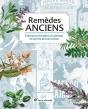 Remèdes Anciens ; Fabuleuses Histoires De Plantes Et Secrets De Fabrication - Preview