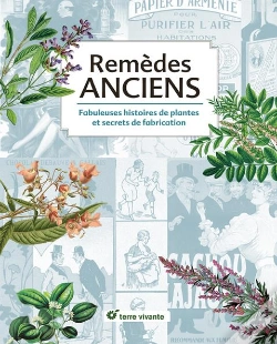 Capa do artigo Remèdes Anciens ; Fabuleuses Histoires De Plantes Et Secrets De Fabrication
